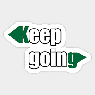 Keep Going Sticker